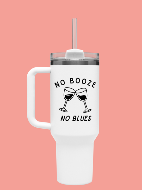 No Booze No Blues Personalized 40oz Tumbler Water Bottle - White