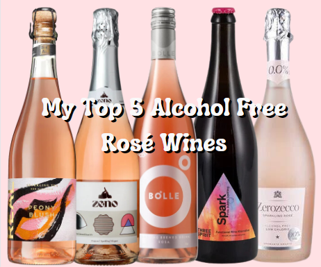 My Top 5 Alcohol Free Rosé Sparkling Wines