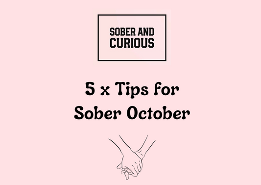 5 x Tips for SOBER OCTOBER!