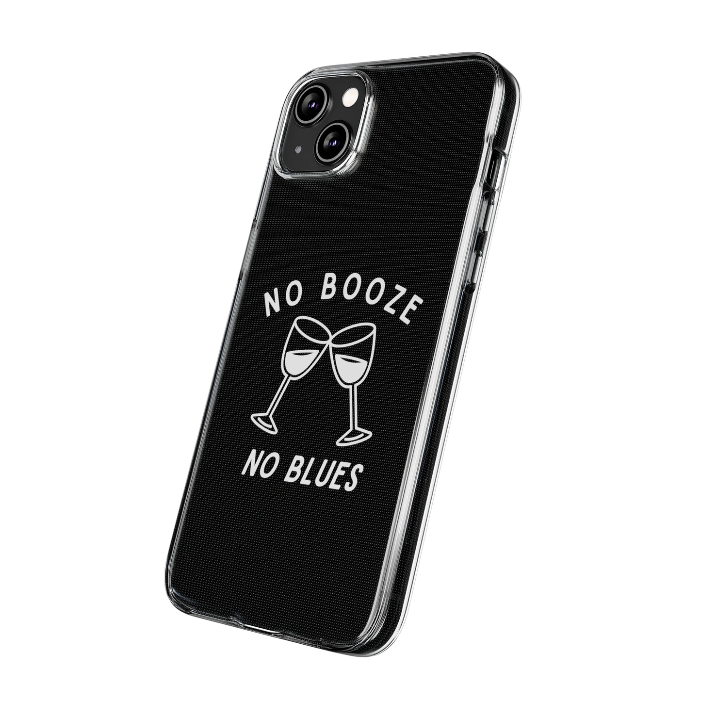 Stylish Soft Phone Cases - "No Booze No Blues" | Sobriety Gift