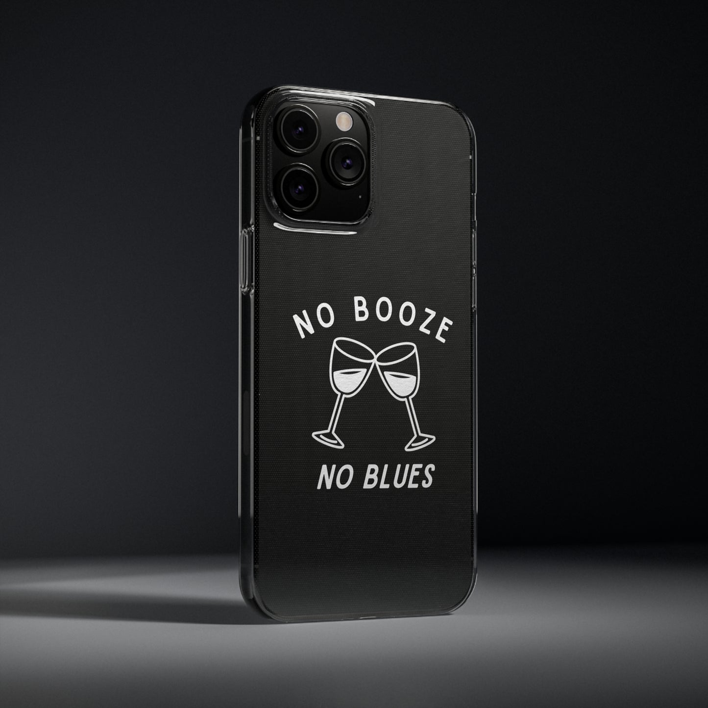 Stylish Soft Phone Cases - "No Booze No Blues" | Sobriety Gift