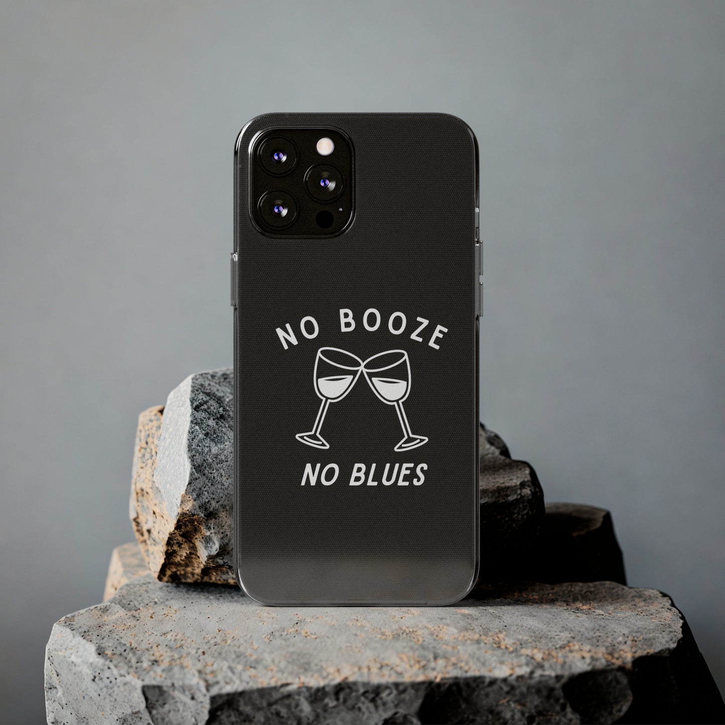 Stylish Soft Phone Cases - "No Booze No Blues" | Sobriety Gift