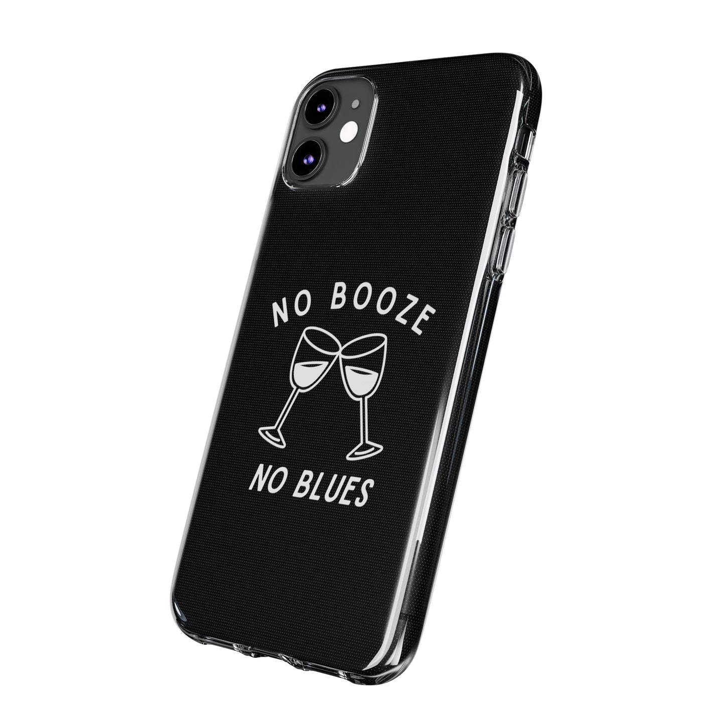 Stylish Soft Phone Cases - "No Booze No Blues" | Sobriety Gift