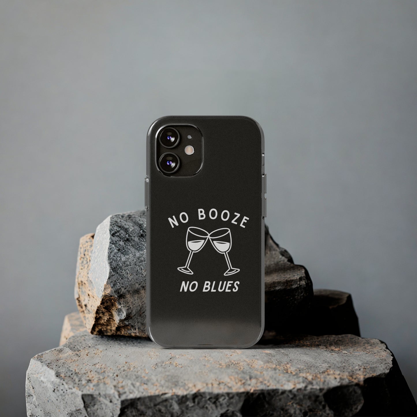 Stylish Soft Phone Cases - "No Booze No Blues" | Sobriety Gift