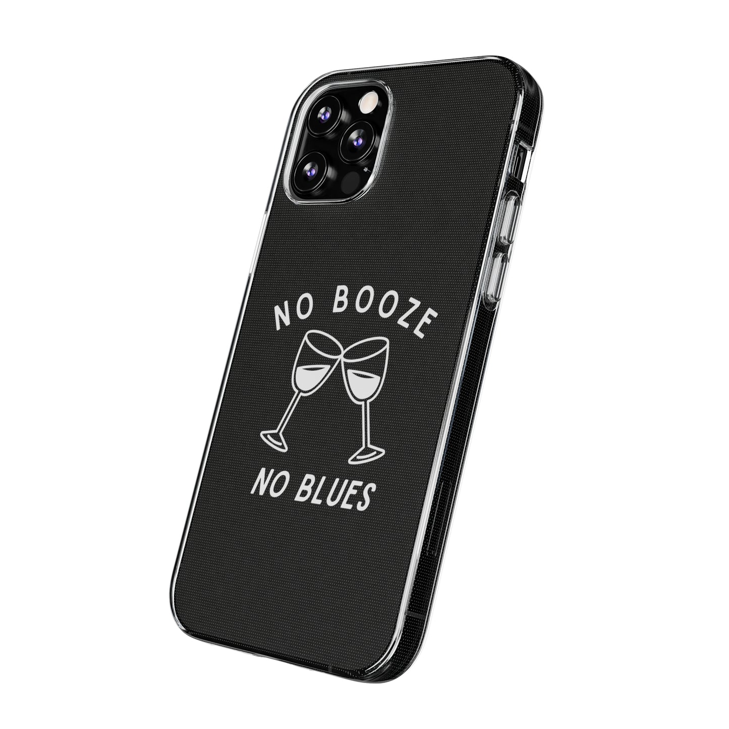 Stylish Soft Phone Cases - "No Booze No Blues" | Sobriety Gift