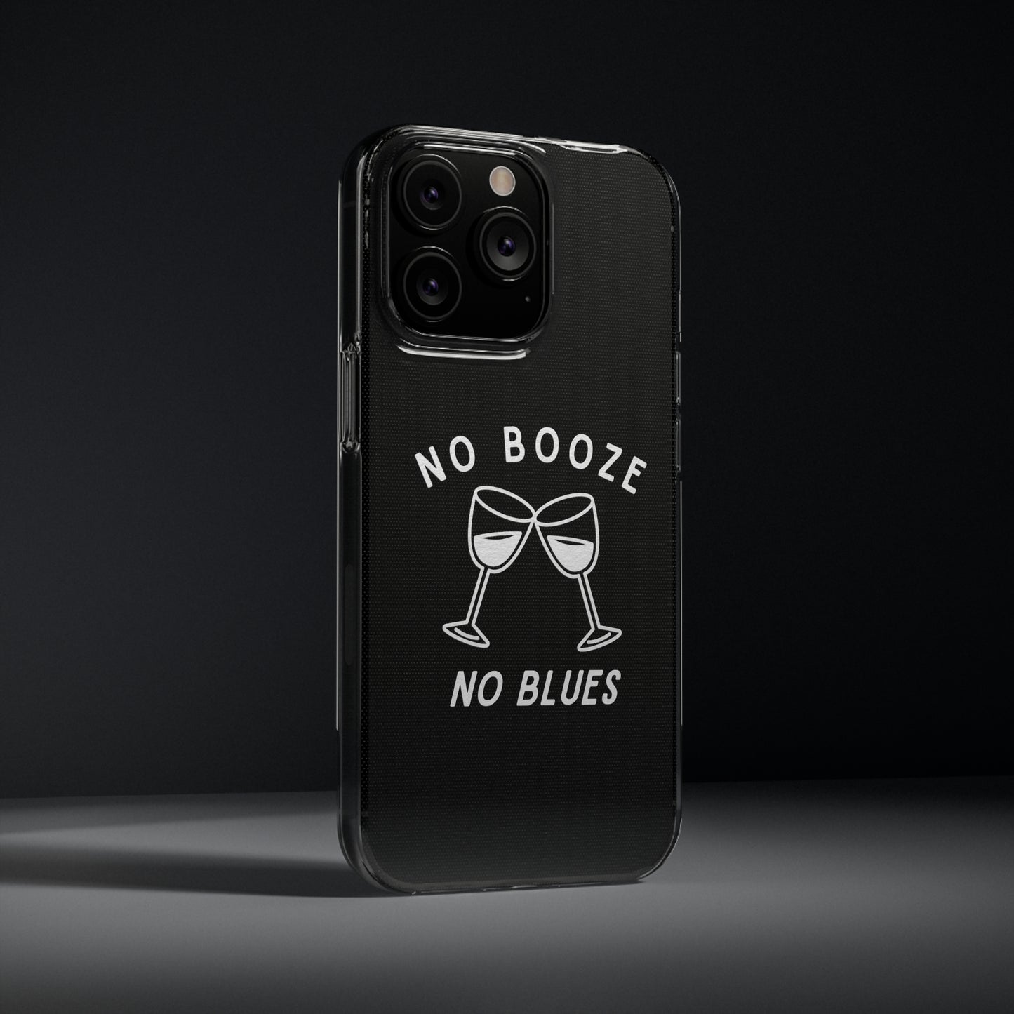 Stylish Soft Phone Cases - "No Booze No Blues" | Sobriety Gift