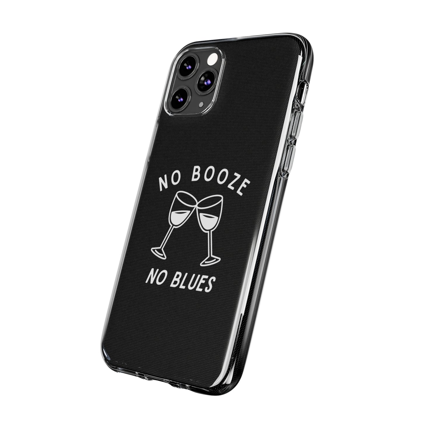 Stylish Soft Phone Cases - "No Booze No Blues" | Sobriety Gift