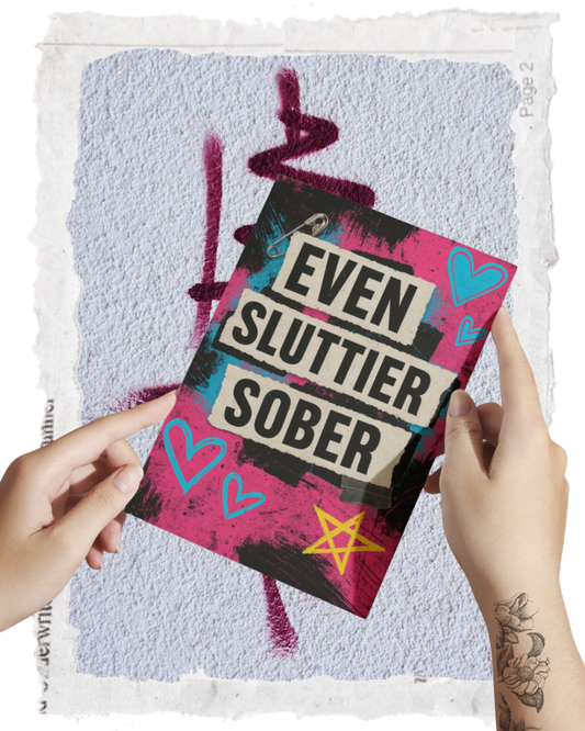 EVEN SLUTTIER SOBER CARD