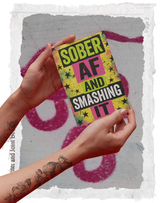 SOBER AF AND SMASHING IT CARD